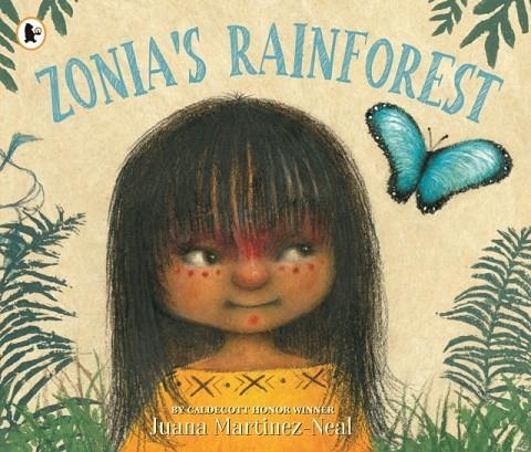 ZONIA'S RAINFOREST | 9781406397444 | MARTINEZ-NEAL, JUANA