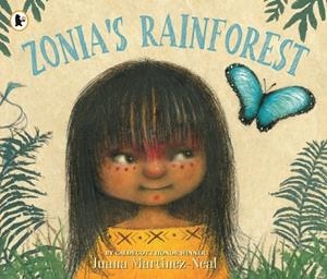ZONIA'S RAINFOREST | 9781406397444 | MARTINEZ-NEAL, JUANA