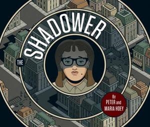 THE SHADOWER | 9781603095853 | PETER HOEY