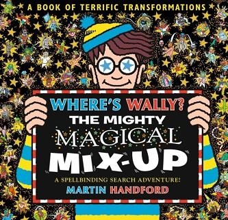 WHERE'S WALLY? THE MIGHTY MAGICAL MIX-UP | 9781529531138 | HANDFORD, MARTIN