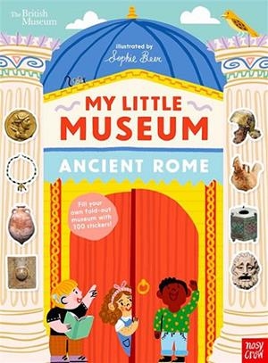 MY LITTLE MUSEUM: ANCIENT ROME | 9781805137917 | SOPHIE BEER