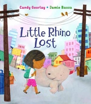LITTLE RHINO LOST | 9781917865029 | GOURLAY AND BAUZA