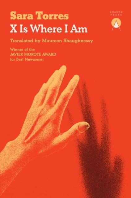 X IS WHERE I AM | 9781917260206 | SARA TORRES