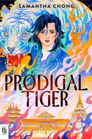 PRODIGAL TIGER | 9798217238545 | SAMANTHA CHONG