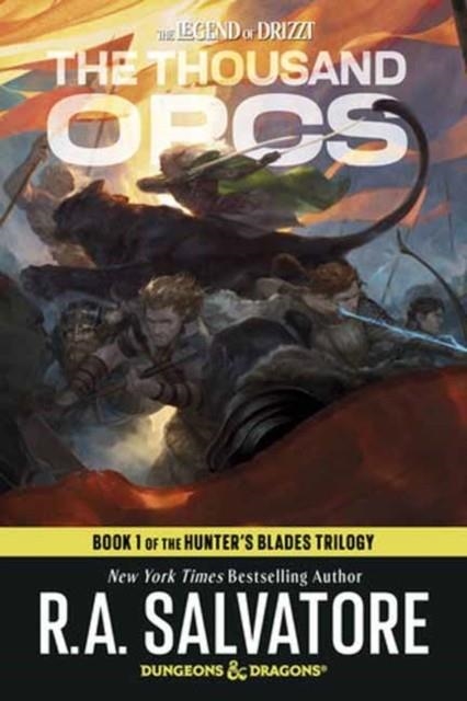 THE THOUSAND ORCS: DUNGEONS & DRAGONS | 9798217298747 | SALVATORE, R A