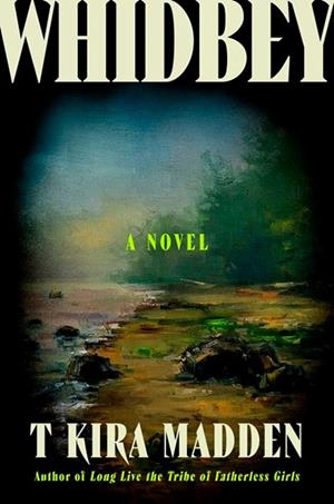 WHIDBEY | 9780063289680 | T KIRA MADDEN