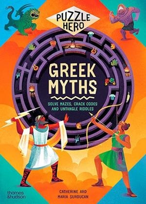GREEK MYTHS: SOLVE MAZES CRACK CODES AND UNTANGLE | 9780500653678 | CATH ARD