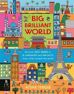 BIG BRILLIANT WORLD 12 CITIES FROM AROUND THE WORL | 9781835870952 | RALPHS AND TENGIZ