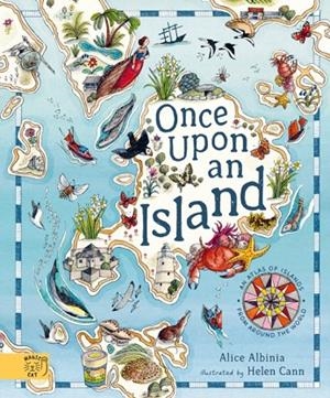 ONCE UPON AN ISLAND: AN ATLAS OF ISLANDS FROM AROU | 9781917044349 | ALBINIA AND CANN