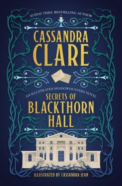 SECRETS OF BLACKTHORN HALL: A SHADOWHUNTER'S NOVEL | 9781837841196 | CASSANDRA CLARE