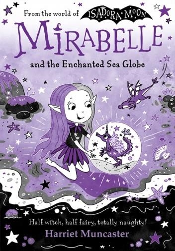 MIRABELLE AND THE ENCHANTED SEA GLOBE | 9780192788061 | HARRIET MUNCASTER