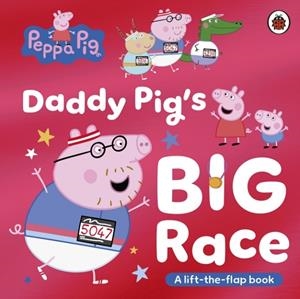PEPPA PIG: DADDY PIG'S BIG RACE | 9780241782316