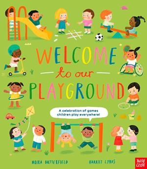 WELCOME TO OUR PLAYGROUND | 9781807081690 | BUTTERFIELD AND LYNAS