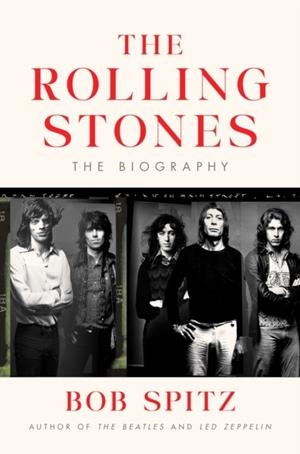 THE ROLLING STONES | 9780593489093 | BOB SPITZ