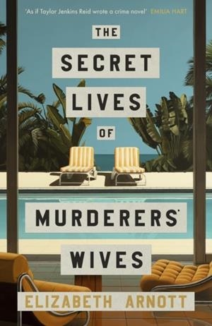 THE SECRET LIVES OF MURDERERS' WIVES | 9780241733639 | ELIZABETH ARNOTT