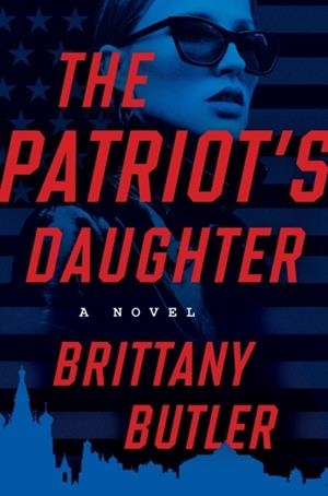 THE PATRIOT'S DAUGHTER | 9798892423892 | BRITTANY BUTLER