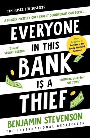 EVERYONE IN THIS BANK IS A THIEF | 9780241706022 | BENJAMIN STEVENSON