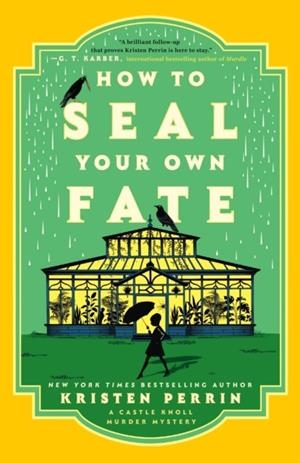 HOW TO SEAL YOUR OWN FATE | 9780593474051 | KRISTEN PERRIN