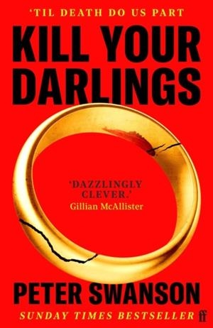 KILL YOUR DARLINGS | 9780571393145 | PETER SWANSON