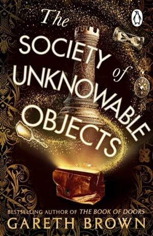 THE SOCIETY OF UNKNOWABLE OBJECTS | 9781804992401 | GARETH BROWN