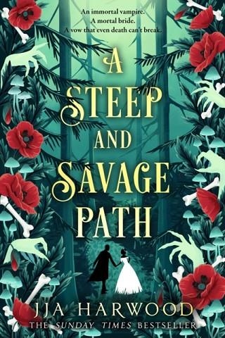 A STEEP AND SAVAGE PATH | 9780008518004 | JJA HARWOOD