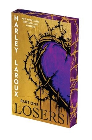 LOSERS: PART ONE: DELUXE LIMITED EDITION | 9781496761712 | HARLEY LAROUX