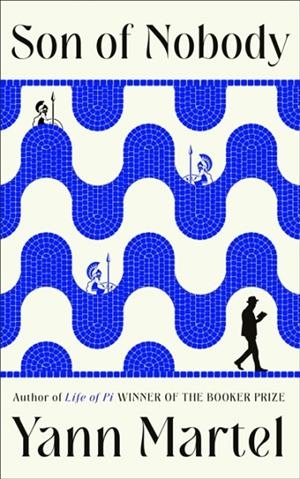 SON OF NOBODY | 9781838859084 | YANN MARTEL