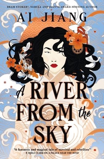 A RIVER FROM THE SKY (NATURAL ENGINES 2) | 9781803369525 | AI JIANG