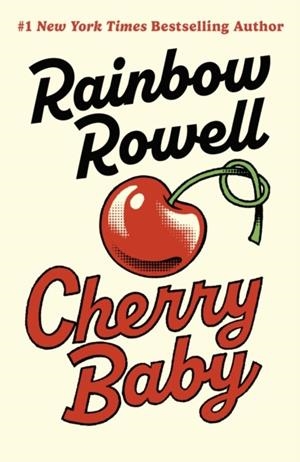 CHERRY BABY | 9780241688434 | RAINBOW ROWELL