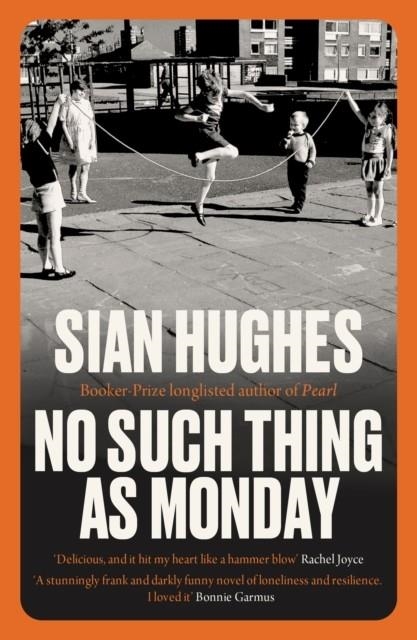 NO SUCH THING AS MONDAY | 9781917378130 | SIAN HUGHES