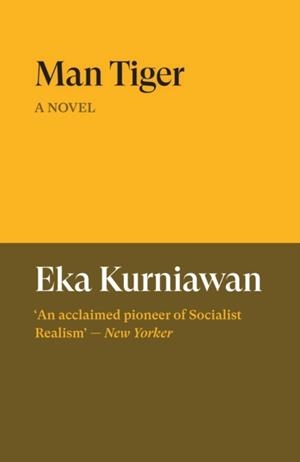 MAN TIGER | 9781836742548 | EKA KURNIAWAN