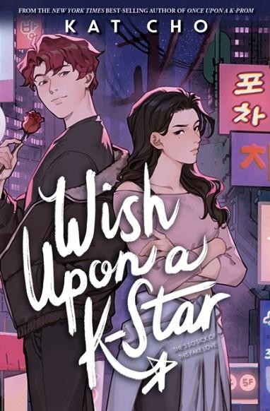 WISH UPON A K-STAR | 9781368103787 | KAT CHO