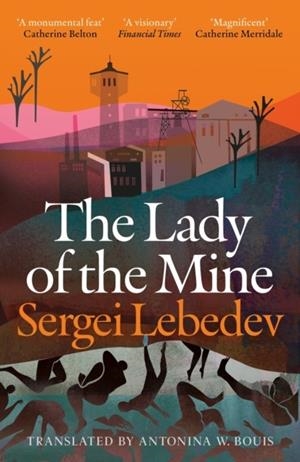 LADY OF THE MINE | 9781035917709 | SERGEI LEBEDEV