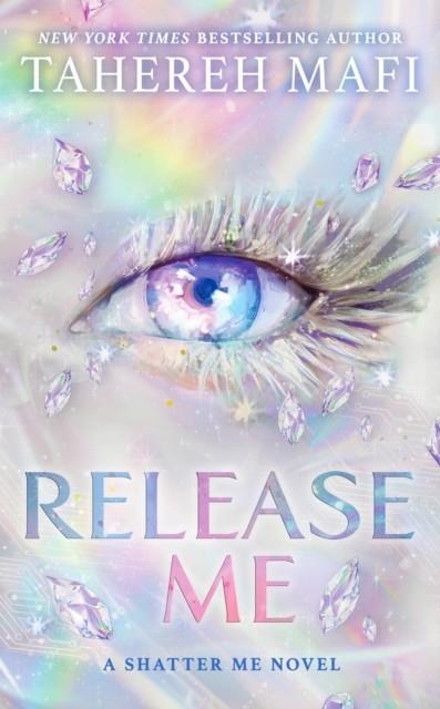 RELEASE ME (SHATTER ME: THE NEW REPUBLIC 2) | 9780008722739 | TAHEREH MAFI