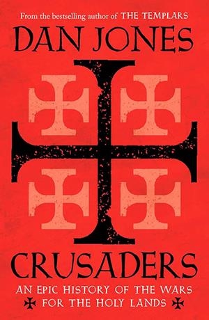 CRUSADERS | 9781035912940 | DAN JONES