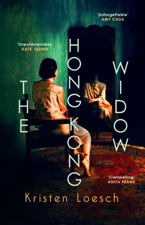 THE HONG KONG WIDOW | 9780749032890 | KRISTEN LOESCH