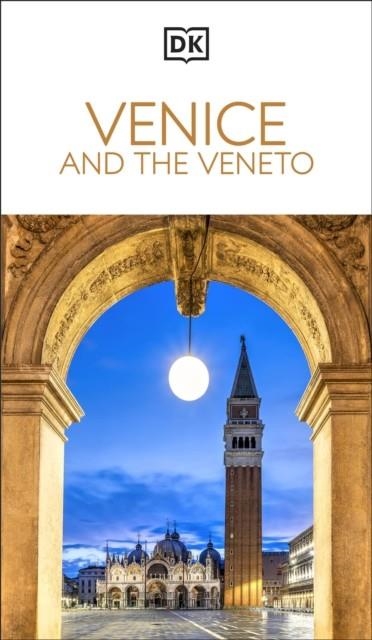 VENICE AND THE VENETO DK EYEWITNESS | 9780241784488