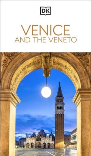 VENICE AND THE VENETO DK EYEWITNESS | 9780241784488