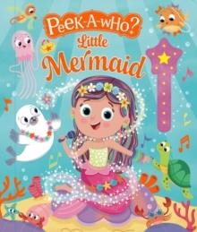 PEEK-A-WHO? LITTLE MERMAID | 9781837160457