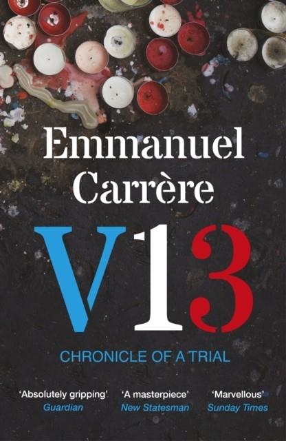 V13 : CHRONICLE OF A TRIAL | 9781529931778 | EMMANUEL CARRERE