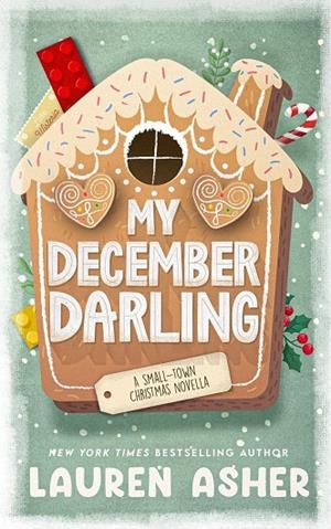 MY DECEMBER DARLING | 9781964990033 | LAUREN ASHER