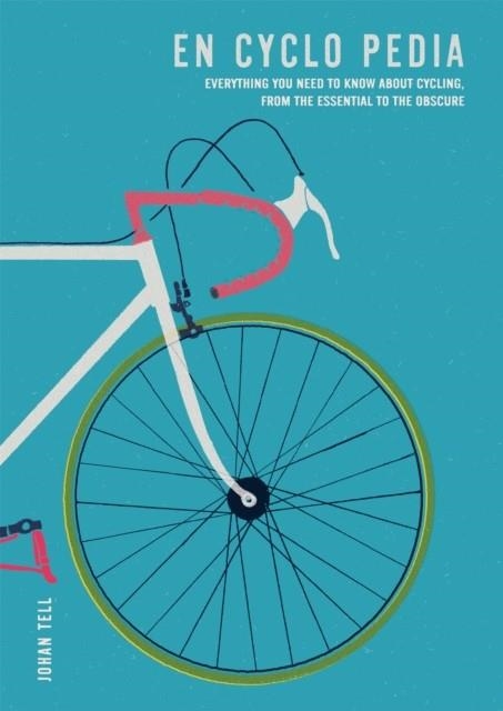 EN CYCLO PEDIA | 9781784724955 | JOHAN TELL