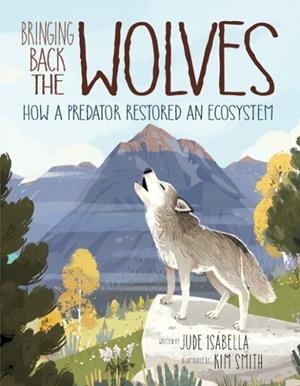 BRINGING BACK THE WOLVES | 9781771386258 | JUDE ISABELLA