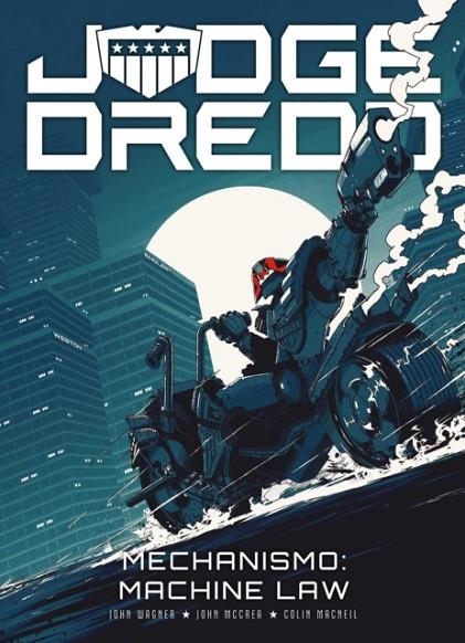 JUDGE DREDD: MECHANISMO - MACHINE LAW | 9781781087541 | JOHN WAGNER, JOHN MCCREA, COLIN MACNEIL