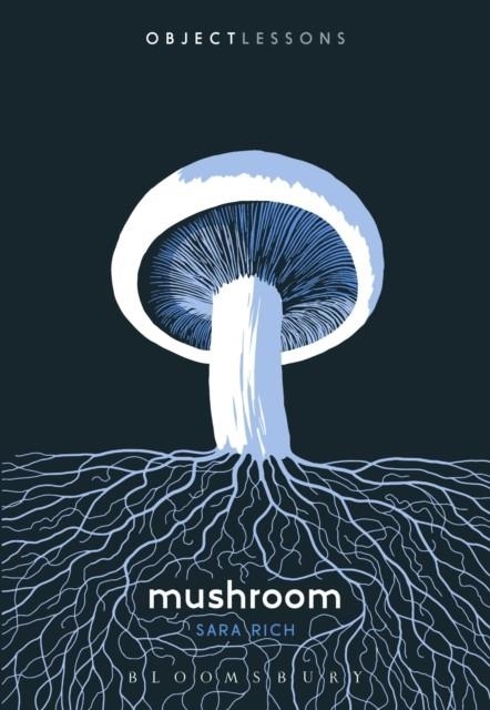 MUSHROOM | 9781501386589 | DR.SARA RICH
