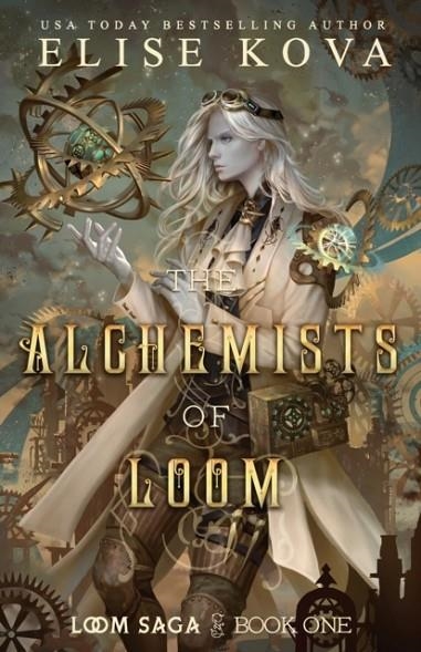 THE ALCHEMISTS OF LOOM | 9781949694437 | ELISE KOVA