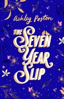 THE SEVEN YEAR SLIP | 9780008779764 | ASHLEY POSTON