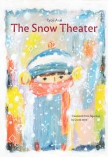 THE SNOW THEATER | 9781592704606 | RYOJI ARAI