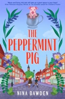 THE PEPPERMINT PIG | 9781035082759 | NINA BAWDEN