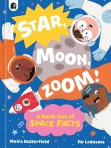 STAR, MOON, ZOOM! | 9781836002130 | MOIRA BUTTERFIELD